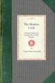 Modern Cook: A Practical Guide to the Culinary Art in All Its Branches ... from the 9th Ed. Carefully Revised and Considerably Enla