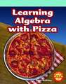 Learning Algebra with Pizza