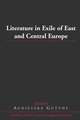 Literature in Exile of East and Central Europe