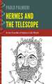 Hermes and the Telescope