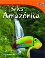 La Selva Amazonica = The Amazon Rainforest