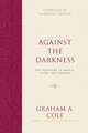 Against the Darkness – The Doctrine of Angels, Satan, and Demons