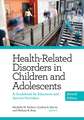 Health–Related Disorders in Children and Adolesc – A Guidebook for Educators and Service Providers