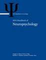 APA Handbook of Neuropsychology – Volume 1: Neurobehavioral Disorders and Conditions: Accepted Science and Open Questions Volume 2: Neur