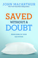 Saved Without a Doubt: Being Sure of Your Salvation