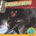 Fossil Fuels: Buried in the Earth