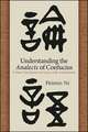 Understanding the Analects of Confucius: A New Translation of Lunyu with Annotations