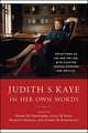 Judith S. Kaye in Her Own Words: Reflections on Life and the Law, with Selected Judicial Opinions and Articles