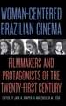 Woman-Centered Brazilian Cinema