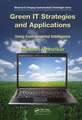 Green IT Strategies and Applications: Using Environmental Intelligence