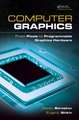 Computer Graphics: From Pixels to Programmable Graphics Hardware