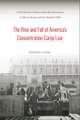 The Rise and Fall of America's Concentration Camp Law: Civil Liberties Debates from the Internment to McCarthyism and the Radical 1960s