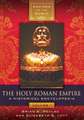 The Holy Roman Empire: A Historical Encyclopedia [2 volumes]