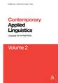 Contemporary Applied Linguistics Volume 2: Volume Two Linguistics for the Real World