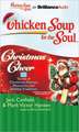 Chicken Soup for the Soul: 32 Stories of Christmas Humor, Memories, and Holiday Traditions