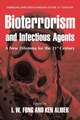 Bioterrorism and Infectious Agents: A New Dilemma for the 21st Century