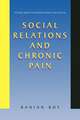 Social Relations and Chronic Pain