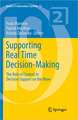 Supporting Real Time Decision-Making: The Role of Context in Decision Support on the Move