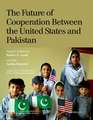 The Future of Cooperation Between the United States and Pakistan