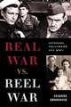 Real War vs. Reel War