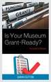 Is Your Museum Grant-Ready?