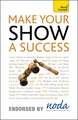 Make Your Show a Success