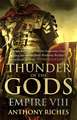 Riches, A: Thunder of the Gods: Empire VIII