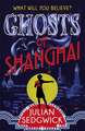 Sedgwick, J: Ghosts of Shanghai