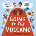 Going to the Volcano