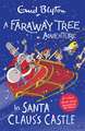 Blyton, E: Faraway Tree Adventure: In Santa Claus's Castle