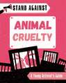 Harman, A: Stand Against: Animal Cruelty