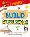 Harman, A: Grow Your Mind: Build Resilience