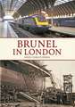 BRUNEL IN LONDON