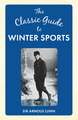 The Classic Guide to Winter Sports: Charles II and His Court