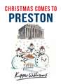 Christmas Comes to Preston