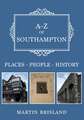 Brisland, M: A-Z of Southampton