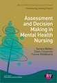 Assessment and Decision Making in Mental Health Nursing