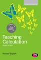 Teaching Calculation: Audit and Test