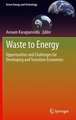 Waste to Energy: Opportunities and Challenges for Developing and Transition Economies