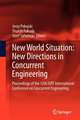 New World Situation: New Directions in Concurrent Engineering: Proceedings of the 17th ISPE International Conference on Concurrent Engineering