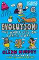 Evolution: The Whole Life-On-Earth Story