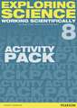 Exploring Science: Working Scientifically Activity Pack Year 8