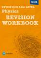 Pearson REVISE OCR AS/A Level Physics Revision Workbook - 2025 and 2026 exams