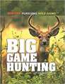 Big Game Hunting