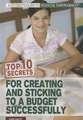 Top 10 Secrets for Creating and Sticking to a Budget Successfully