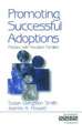 Promoting Successful Adoptions: Practice with Troubled Families