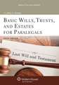 Basic Wills, Trusts, and Estates for Paralegals, Sixth Edition