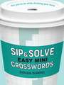 Sip & Solve Easy Mini Crosswords