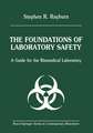 The Foundations of Laboratory Safety: A Guide for the Biomedical Laboratory