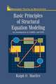 Basic Principles of Structural Equation Modeling: An Introduction to LISREL and EQS
